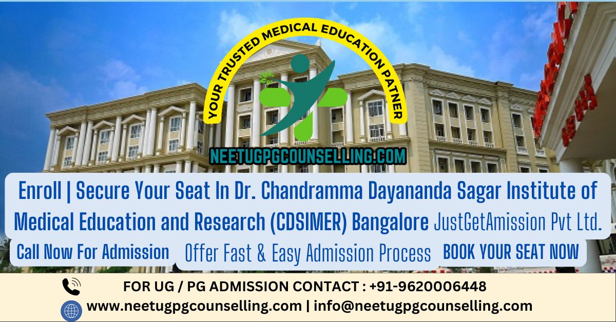 Dr. Chandramma Dayananda Sagar Institute of Medical Education and Research (CDSIMER) Bangalore PG(MD/MS) : Admission 2024, Fees Structure, Seat Matrix, Courses Offered, Cutoff, Counselling, Contact